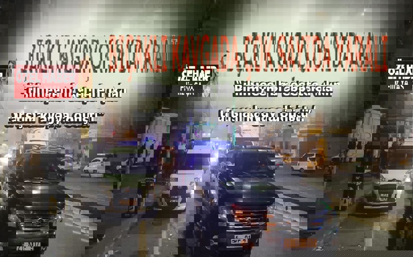 Bıçaklı kavgada çok sayıda yaralı var 