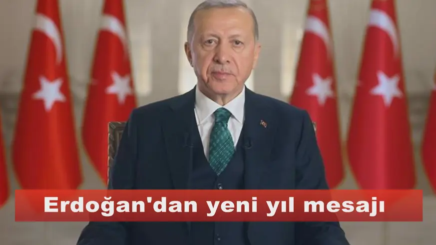 Erdoğan'dan yeni yıl mesajı