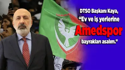 Kaya'dan Amedspor bayrağı asma çağrısı