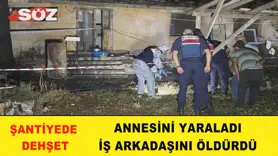 Şantiyede dehşet