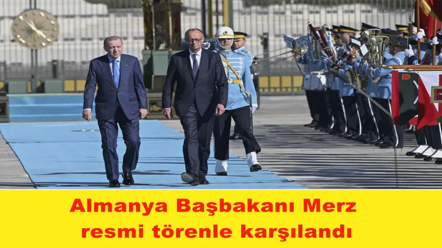 Almanya Başbakanı Merz  resmi törenle karşılandı