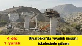 Diyarbakır'da viyadük inşaatı  iskelesinde çökme