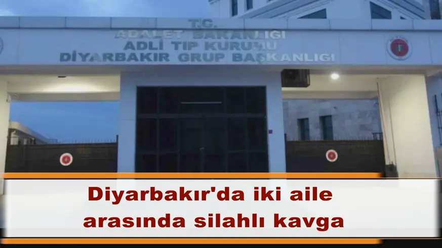 Diyarbakır'da iki aile arasında silahlı kavga