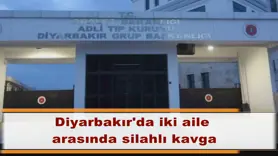 Diyarbakır'da iki aile arasında silahlı kavga