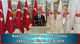 Bakan Yumaklı'dan zehirlenme  vakalarına ilişkin açıklama