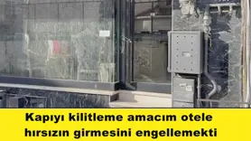 Kapıyı kilitleme amacım otele  hırsızın girmesini engellemekti