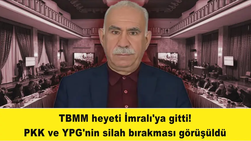 TBMM heyeti İmralı'ya gitti!