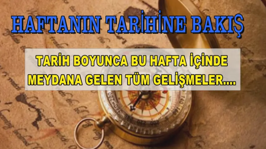 Haftanın tarihine bakış