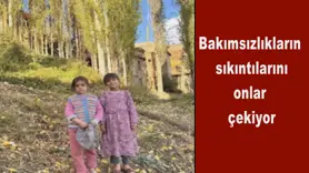 Bakımsızlıkların  sıkıntılarını onlar  çekiyor