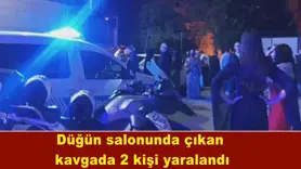 Düğün salonunda çıkan  kavgada 2 kişi yaralandı