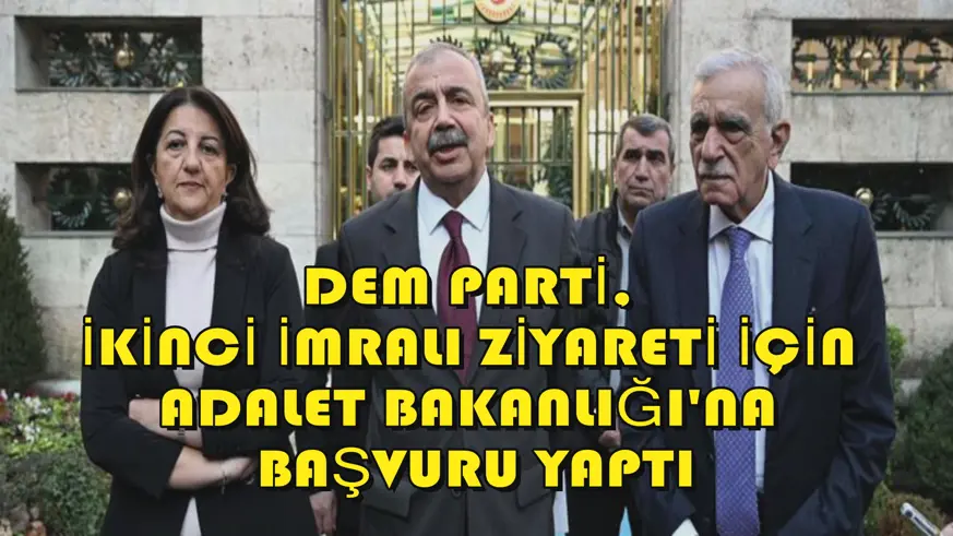 İkinci İmralı ziyareti için başvuru