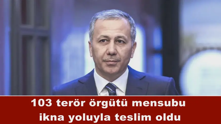 103 terör örgütü mensubu  ikna yoluyla teslim oldu