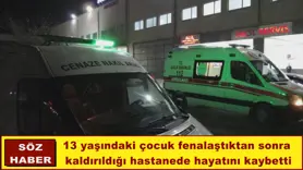 13 yaşındaki çocuk hayatını kaybetti