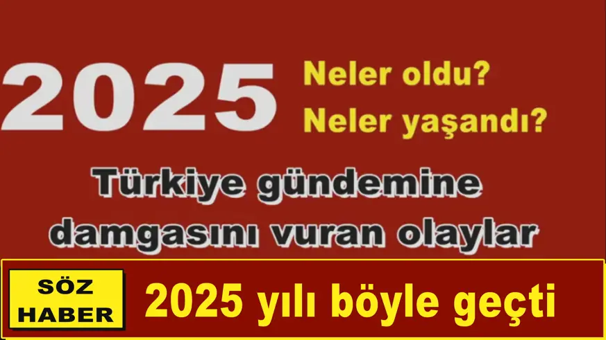 2025 yılı böyle geçti
