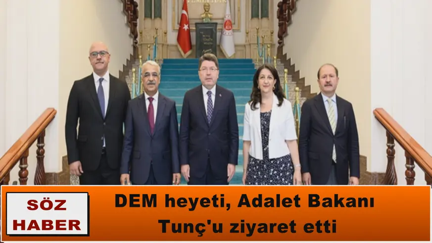 DEM heyeti, Adalet Bakanı  Tunç'u ziyaret etti