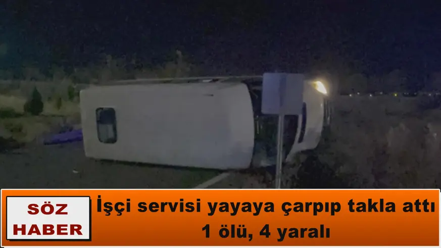 İşçi servisi yayaya çarpıp takla attı