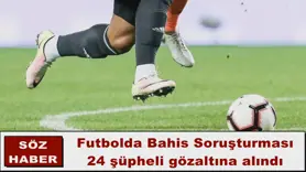 Futbolda Bahis Soruşturması