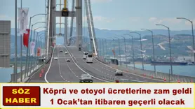 Köprü ve otoyol ücretlerine zam geldi
