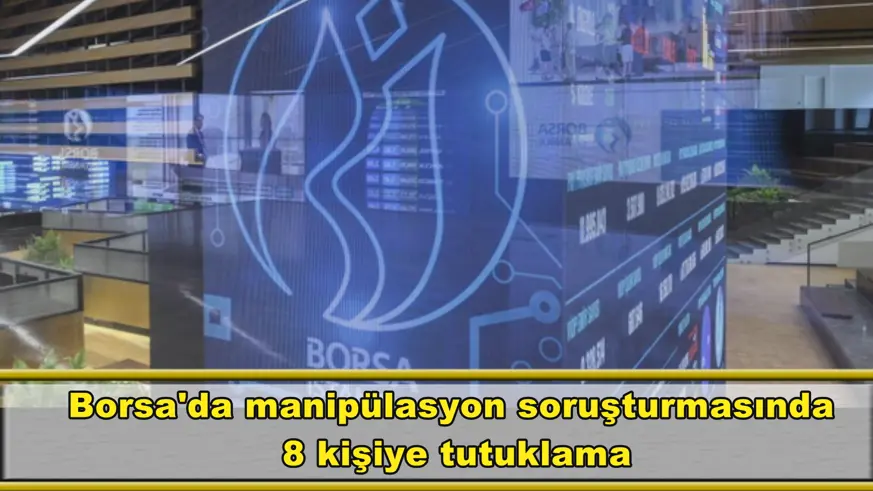 Borsa'da manipülasyon soruşturması