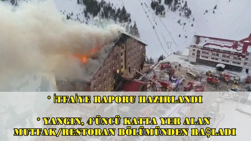 İtfaiye raporu hazırlandı