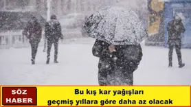 Bu kış kar yağışları  geçmiş yıllara göre daha az olacak