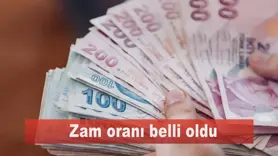 Zam oranı belli oldu
