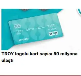 TROY logolu kart sayısı 50 milyona ulaştı