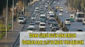 MTV'nin ilk taksitinin ödenmesi için son gün