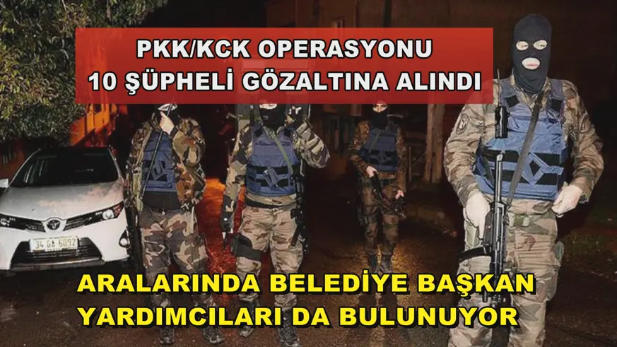 PKK/KCK operasyonu