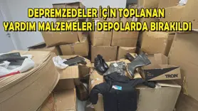 Depremzedeler için toplanan yardım malzemeleri depolarda bırakıldı