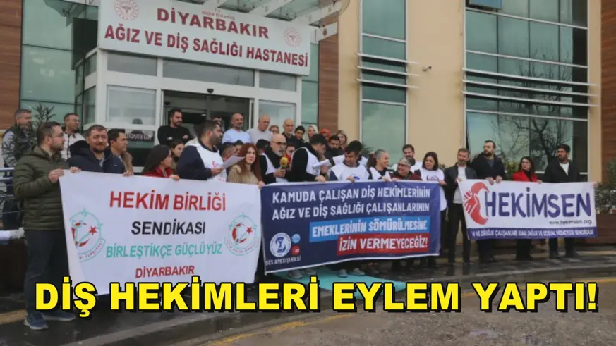 DİŞ HEKİMLERİ EYLEM YAPTI!