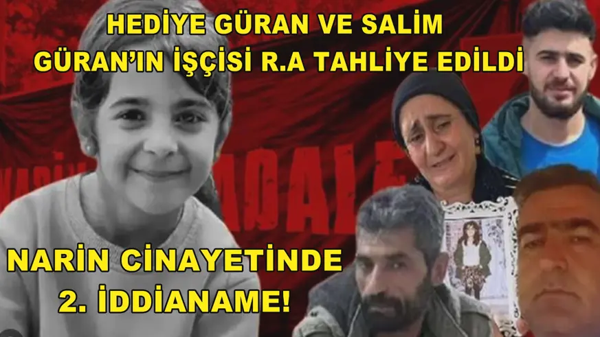 Narin cinayetinde 2. İddianame!