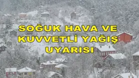 Soğuk hava ve kuvvetli yağış uyarısı