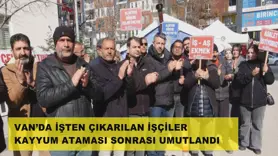 Van’da işten çıkarılan işçiler kayyum ataması sonrası umutlandı