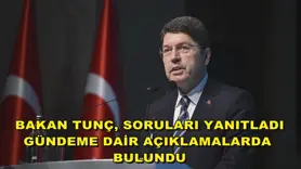 Bakan Tunç, gazetecilerin sorularını yanıtladı