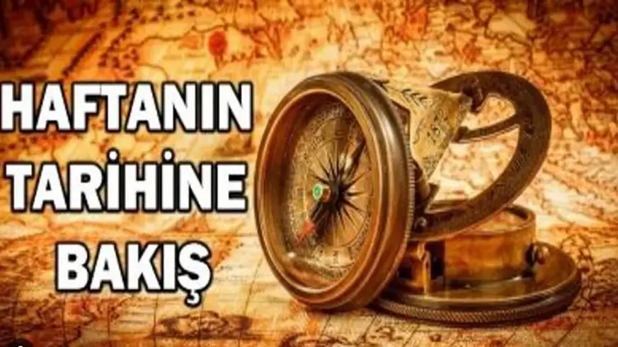 Haftanın tarihine bakış