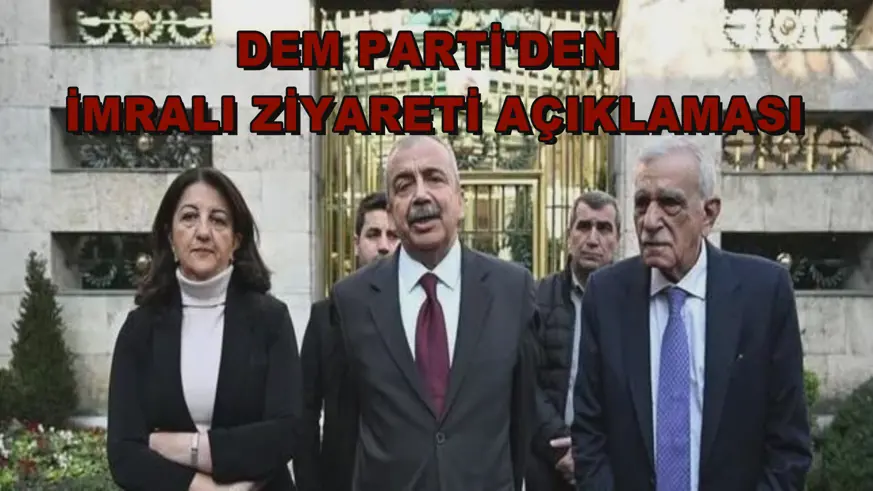 DEM Parti'den İmralı ziyareti açıklaması