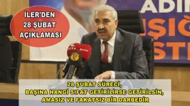 İler'den 28 Şubat açıklaması