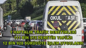 1 haftalık trafik denetimleri