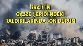 İsrail'in Gazze Şeridi'ndeki saldırılarında son durum