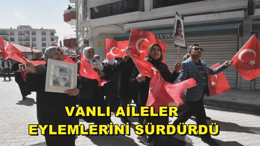 Vanlı aileler eylemlerini sürdürdü