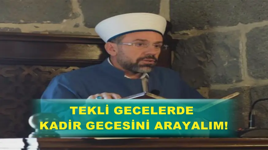 Tekli gecelerde Kadir gecesini Arayalım!