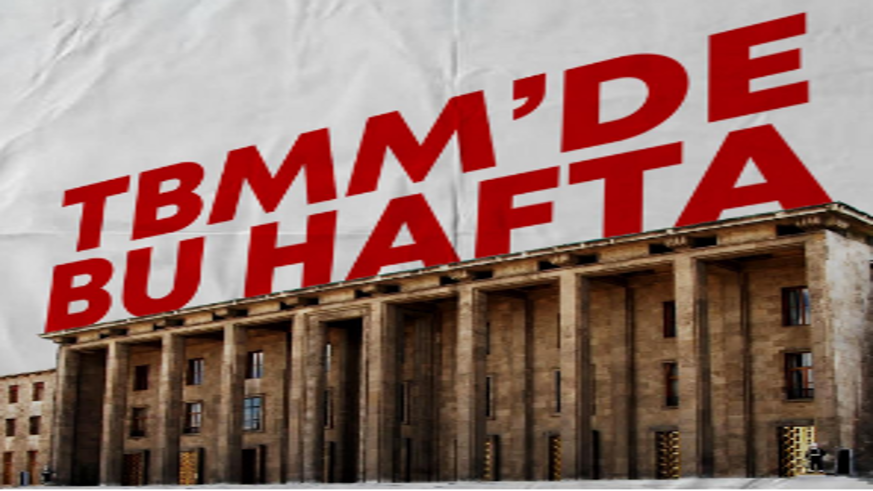 TBMM'de bu hafta