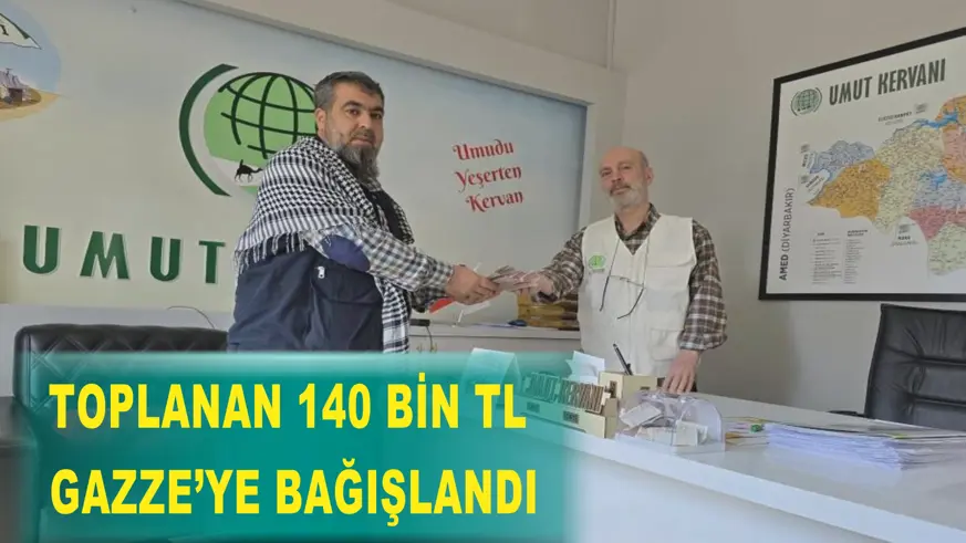 Toplanan 140 bin TL Gazze’ye bağışlandı