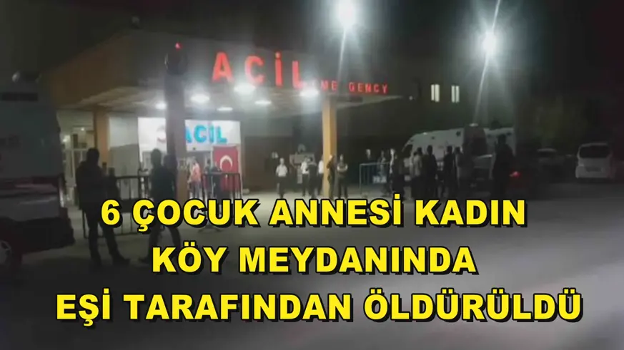 6 çocuk annesi eşini vurarak öldürdü