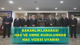 Bakanlıklararası Hac ve Umre Kurulundan hac vizesi uyarısı