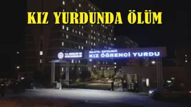 Kız yurdunda ölüm