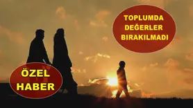 Toplumda Değerler Bırakılmadı