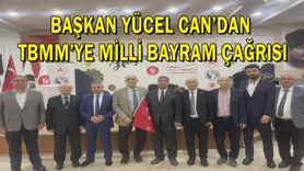 Başkan Yücel Can’dan TBMM’ye Milli Bayram Çağrısı