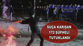 Suça karışan 172 şüpheli tutuklandı